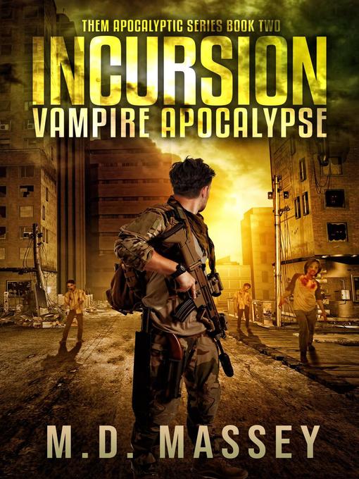 Title details for Incursion by M.D. Massey - Available